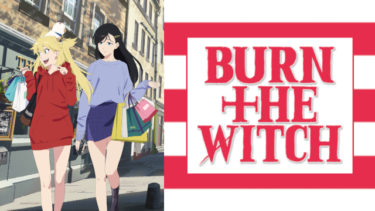 BURN THE WITCHの動画を無料フル視聴できるサイトまとめ